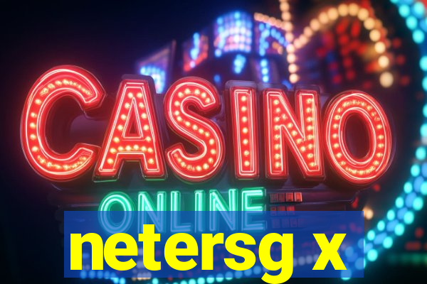 netersg x